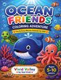 "OCEAN FRIENDS", bunter Wal, Schildkröte, Krake, Fische, bunte Unterwasserszene, Zielgruppe 5-10 Jahre, Illustration.