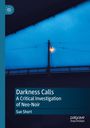 Sue Short: Darkness Calls, Buch