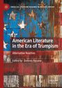 : American Literature in the Era of Trumpism, Buch