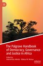 : The Palgrave Handbook of Democracy, Governance and Justice in Africa, Buch