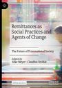 : Remittances as Social Practices and Agents of Change, Buch