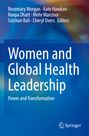 : Women and Global Health Leadership, Buch