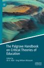: The Palgrave Handbook on Critical Theories of Education, Buch