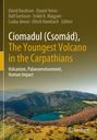 : Ciomadul (Csomád), The Youngest Volcano in the Carpathians, Buch