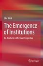 Elke Weik: The Emergence of Institutions, Buch