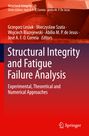 : Structural Integrity and Fatigue Failure Analysis, Buch