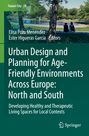 : Urban Design and Planning for Age-Friendly Environments Across Europe: North and South, Buch