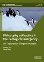 : Philosophy as Practice in the Ecological Emergency, Buch