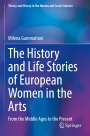 Milena Gammaitoni: The History and Life Stories of European Women in the Arts, Buch