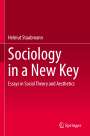 Helmut Staubmann: Sociology in a New Key, Buch