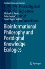 : Bioinformational Philosophy and Postdigital Knowledge Ecologies, Buch