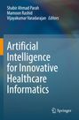 : Artificial Intelligence for Innovative Healthcare Informatics, Buch