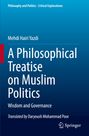 Mehdi Hairi Yazdi: A Philosophical Treatise on Muslim Politics, Buch