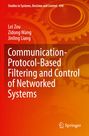 Lei Zou: Communication-Protocol-Based Filtering and Control of Networked Systems, Buch