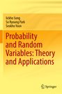 Iickho Song: Probability and Random Variables: Theory and Applications, Buch
