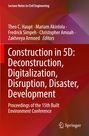 : Construction in 5D: Deconstruction, Digitalization, Disruption, Disaster, Development, Buch