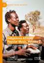 : Indigenous African Popular Music, Volume 1, Buch