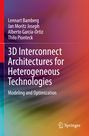 Lennart Bamberg: 3D Interconnect Architectures for Heterogeneous Technologies, Buch