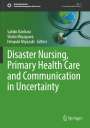 : Disaster Nursing, Primary Health Care and Communication in Uncertainty, Buch