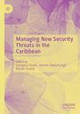 : Managing New Security Threats in the Caribbean, Buch