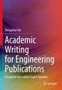 Zhongchao Tan: Academic Writing for Engineering Publications, Buch