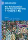 : Italo-Romance Dialects in the Linguistic Repertoires of Immigrants in Italy, Buch
