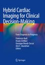 : Hybrid Cardiac Imaging for Clinical Decision-Making, Buch