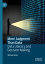Michael Jones: More Judgment Than Data, Buch