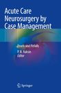 : Acute Care Neurosurgery by Case Management, Buch