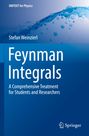 Stefan Weinzierl: Feynman Integrals, Buch