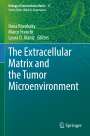 : The Extracellular Matrix and the Tumor Microenvironment, Buch