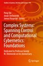 : Complex Systems: Spanning Control and Computational Cybernetics: Foundations, Buch