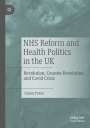 Calum Paton: NHS Reform and Health Politics in the UK, Buch