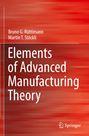 Martin T. Stöckli: Elements of Advanced Manufacturing Theory, Buch