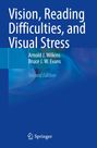 Bruce J. W. Evans: Vision, Reading Difficulties, and Visual Stress, Buch