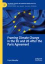 Frank Wendler: Framing Climate Change in the EU and US After the Paris Agreement, Buch