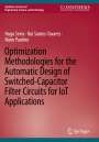 Hugo Serra: Optimization Methodologies for the Automatic Design of Switched-Capacitor Filter Circuits for IoT Applications, Buch