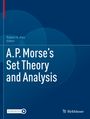 : A.P. Morse¿s Set Theory and Analysis, Buch