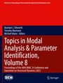 : Topics in Modal Analysis & Parameter Identification, Volume 8, Buch