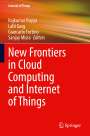 : New Frontiers in Cloud Computing and Internet of Things, Buch