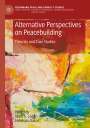 : Alternative Perspectives on Peacebuilding, Buch