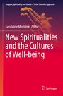 : New Spiritualities and the Cultures of Well-being, Buch