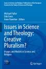 : Issues in Science and Theology: Creative Pluralism?, Buch