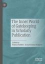 : The Inner World of Gatekeeping in Scholarly Publication, Buch