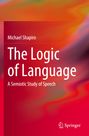 Michael Shapiro: The Logic of Language, Buch