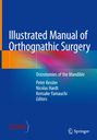 : Illustrated Manual of Orthognathic Surgery, Buch
