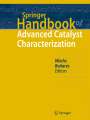 : Springer Handbook of Advanced Catalyst Characterization, Buch