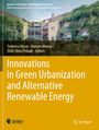 : Innovations in Green Urbanization and Alternative Renewable Energy, Buch