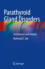 Mahmoud F. Sakr: Parathyroid Gland Disorders, Buch