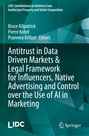 : Antitrust in Data Driven Markets & Legal Framework for Influencers, Native Advertising and Control over the Use of AI in Marketing, Buch